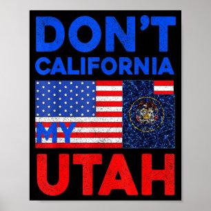 Poster Use Não Califórnia Meu Utah Estados Unidos Engraça