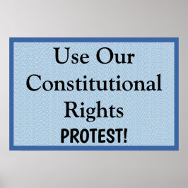 Poster Use Nos Nossos Direitos Constitucionais -- Protes