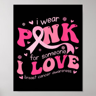 Poster Use Rosa Por Alguém Que Eu Amo Apoio ao Câncer de