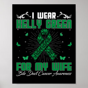 Poster Use Verde Kelly Pelo Meu Câncer Do Ducto Biliar Da