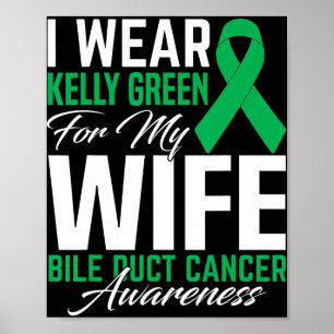 Poster Use Verde Kelly Pelo Meu Câncer Do Ducto Biliar Da