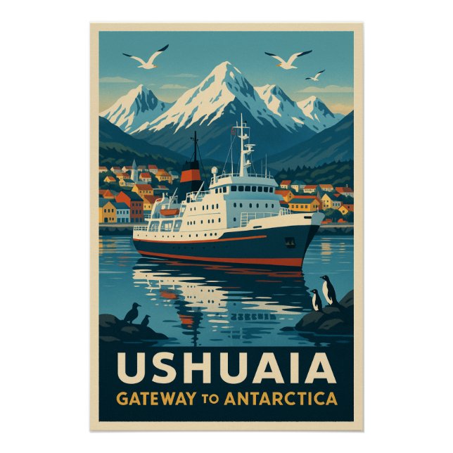 Pôster Ushuaia - Gateway to Antártica (Frente)