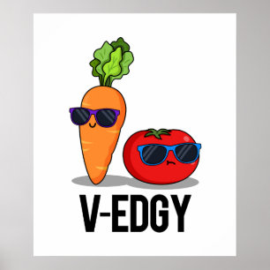 Poster V-Edgy Cute Veggie Pun