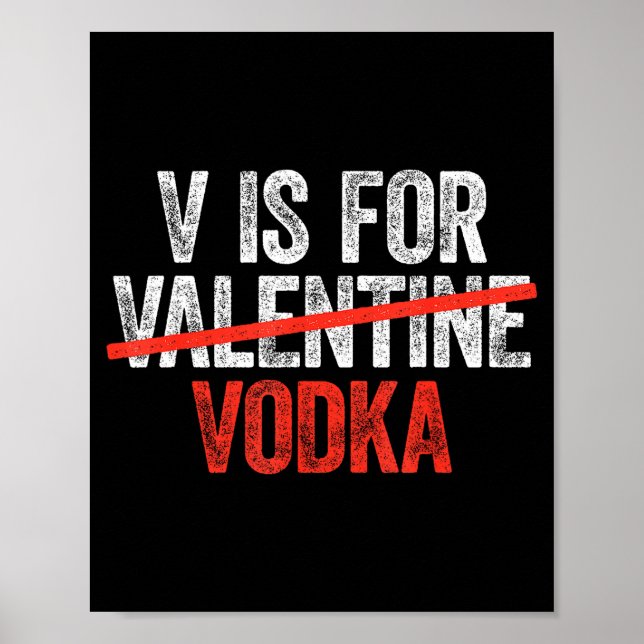 Poster V Is For Vodka Shirt Men Women Anti Valentine's Da (Frente)
