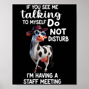 Poster Vaca Se Me Vir Falando Sozinho Não Incomode