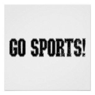 Pôster Vai para o Esporte! Funny Vintage Esporte Fan Go S