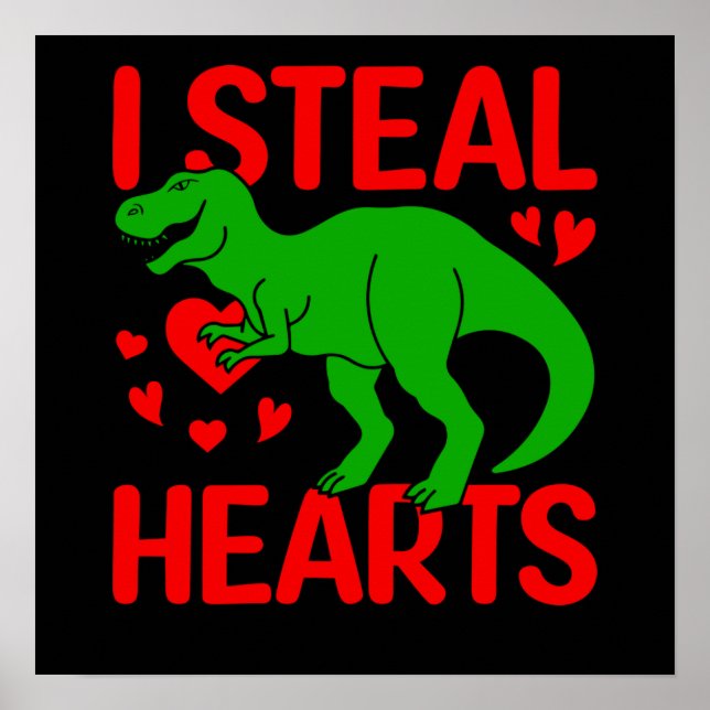 Poster Valentine do Dinossauro Verde Eu Roubo Corações (Frente)