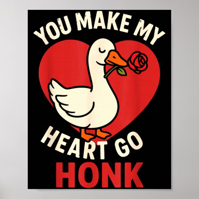 Poster Valentine Goose Love Valentine's - You Make My Hea (Frente)
