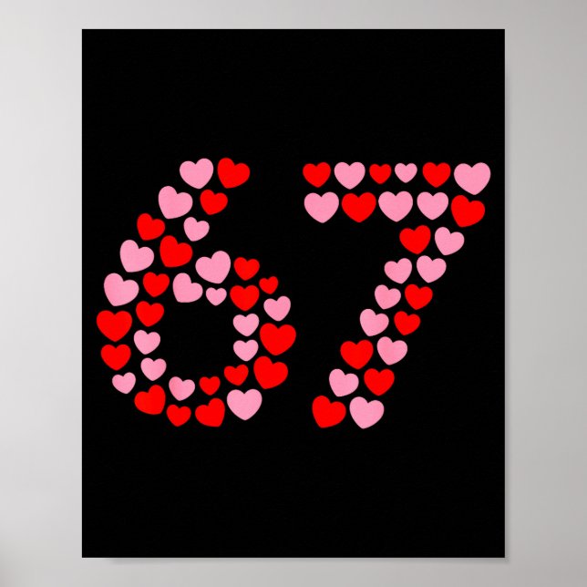 Poster Valentine’s Day 67 Meme 67th Birthday 6 7 Valentin (Frente)