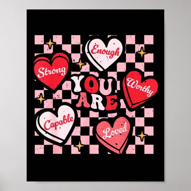 Poster Valentine You Are Loved Worthy Enough Candy Heart  (Frente)