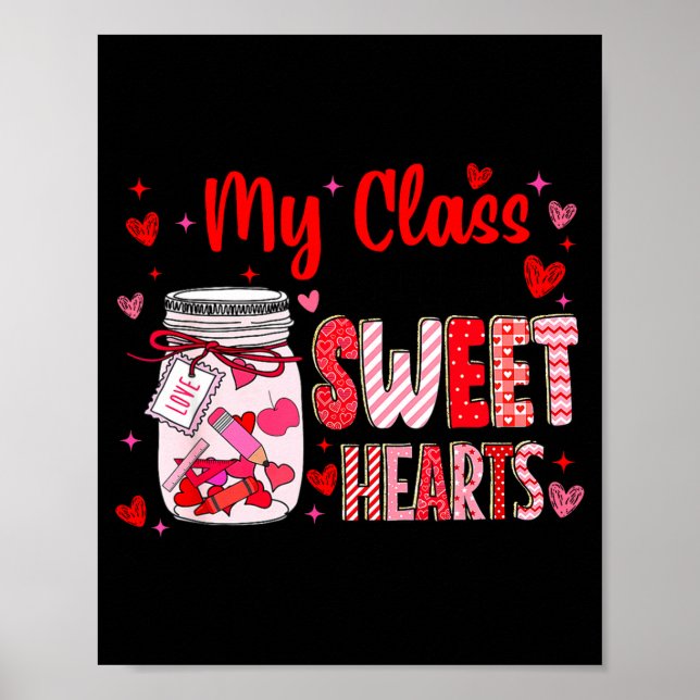 Poster Valentines Day Teacher Kids My Cl Is Full Of Sweet (Frente)