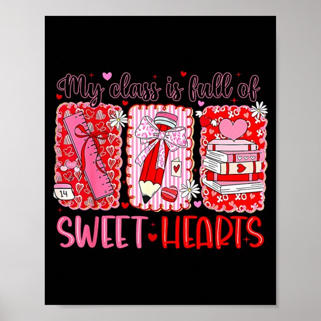 Poster Valentines Day Teacher Kids My Cl Is Full Of Sweet (Frente)