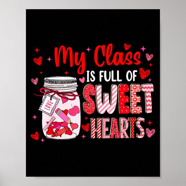 Poster Valentines Day Teacher Kids My Cl Is Full Of Sweet (Frente)