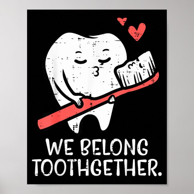 Poster Valentines Day Tooth Brush We Belong Together Dent (Frente)