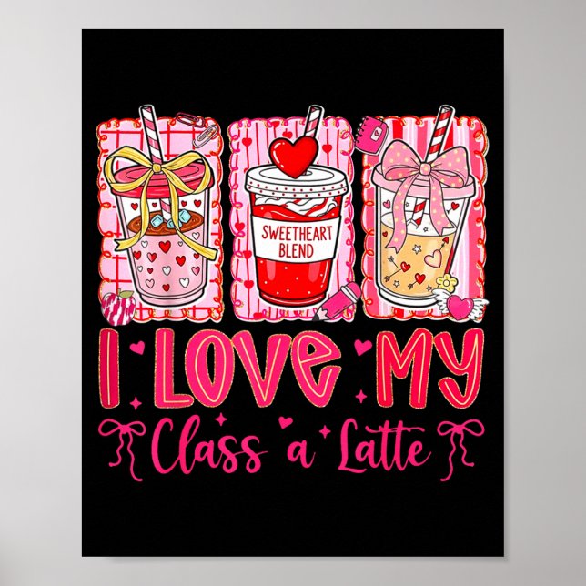 Poster Valentines I Love My Cl A Latte Coquette Coffee Te (Frente)