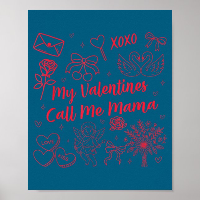 Poster Valentines Mom My Valentines Call Me Mama Wife Mom (Frente)