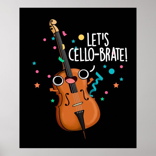 Poster Vamos Cello-brate Funny Cello Pun Dark BG (Frente)