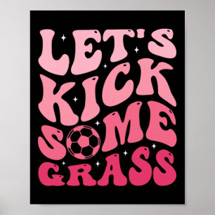 Poster Vamos Chutar Algum Gr