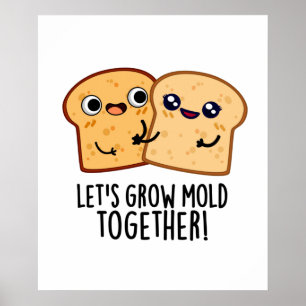 Poster Vamos Cresce Molde Junto Com Lâmina De Pão Fresc