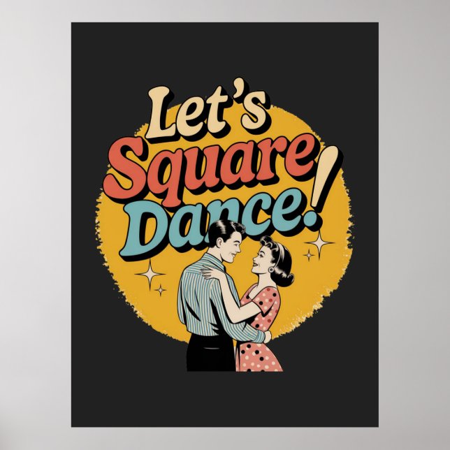 Poster Vamos Dançar Quadrado Presente de dança quadrada r (Frente)