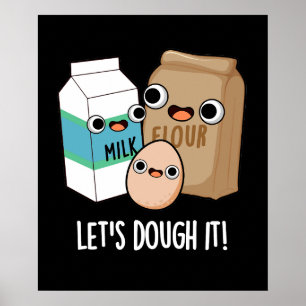Poster Vamos Dough It Funny Baking Pun Dark BG