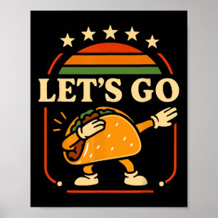 Poster Vamos Engraçado Vai Taco Dabbing Festa Party Tee K