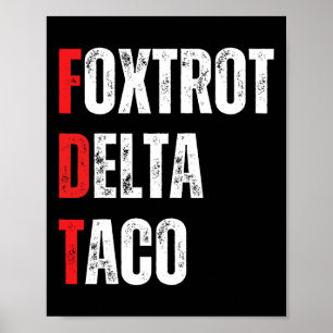 Poster Vamos Engraçado Vai Taco Foxtrots Delta Taco
