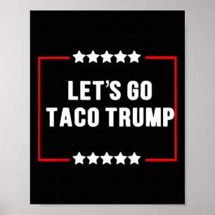 Poster Vamos Engraçado Vai Taco Trump Sempre Fala Memória