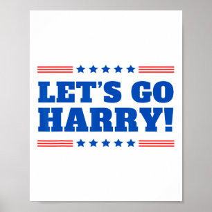 Poster Vamos Ir Harry - Você está votando Trump hoje Engr