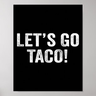 Poster Vamos Ir Taco &#;