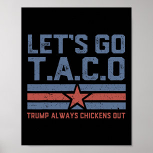 Poster Vamos Lá Taco Camisetas Políticas Divertidas Trump