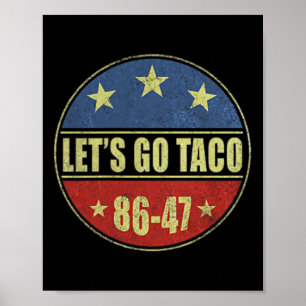 Poster Vamos Lá Taco Divertido Trump Sempre Desiste 33