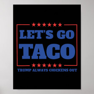Poster Vamos Lá Taco Divertido Trump Sempre Desiste 57