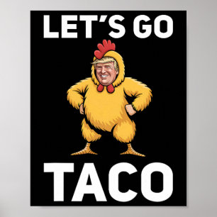 Poster Vamos Lá Taco Engraçado Trump Frango Terno Engraça