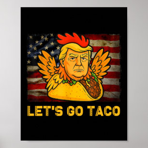 Poster Vamos Lá Taco Engraçado Trump Sempre Desiste 11