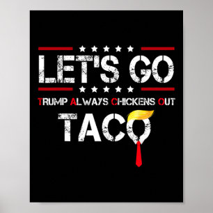 Poster Vamos Lá Taco Engraçado Trump Sempre Desiste T.a.