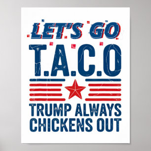 Poster Vamos Lá Taco Trump Sempre Desiste Camiseta Divert