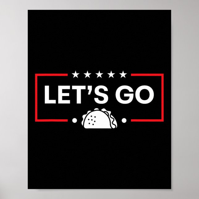 Poster Vamos Lá Taco Trump Taco  (Frente)