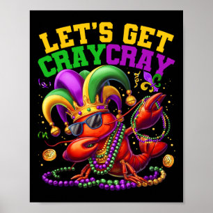 Poster Vamos Obter Cray Dabbing Crawfish Mardi Gras Men W