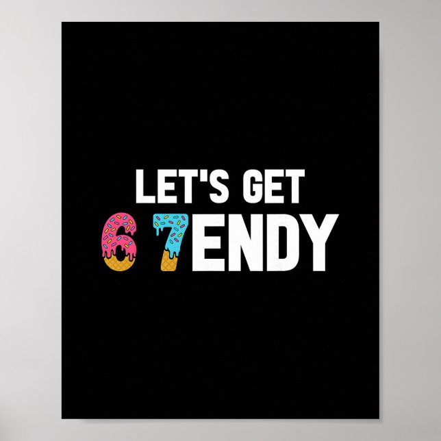 Poster Vamos Obter Sendy 67 Sorvete 7endy 6 7endy 67 Meme (Frente)