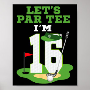Poster Vamos Par Tee Estou Fazendo 16 Anos Tema de Golfe