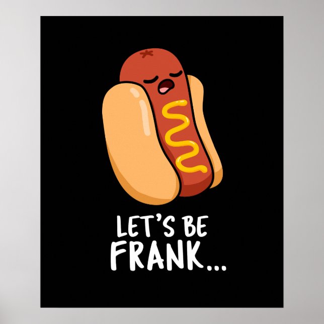 Poster Vamos Ser Frank Funny Frankfurter Pun Dark BG (Frente)