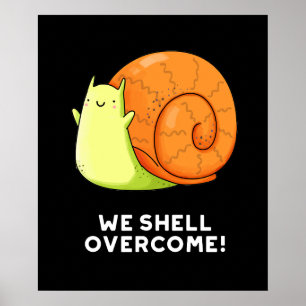 Poster Vamos Superar Caracóis Positivos Engraçados Escuro