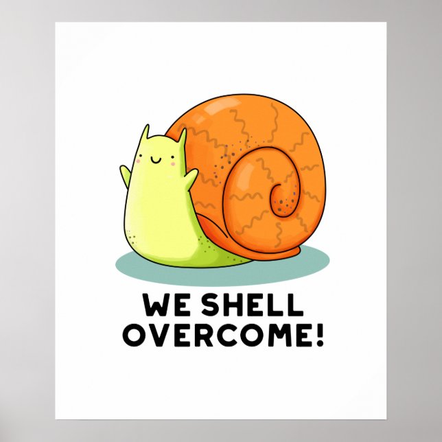 Poster Vamos Superar O Engraçado Caracol Positivo (Frente)