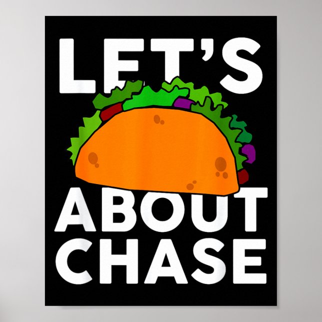 Poster Vamos Taco Sobre Camisa Do Nome Chase Presente Tac (Frente)