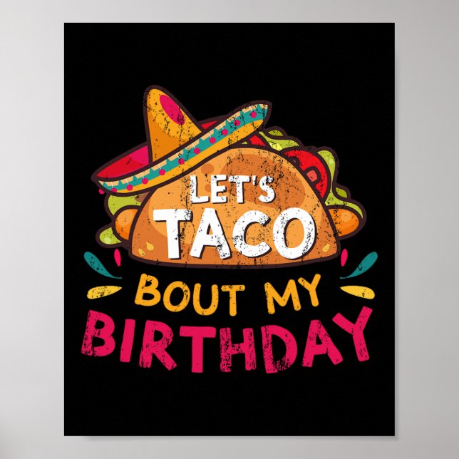 Poster Vamos Taco Sobre O Meu Nascer De Aniversário No Ci (Frente)