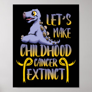 Poster Vamos Tornar O Cancer De Infância Extinto Novament