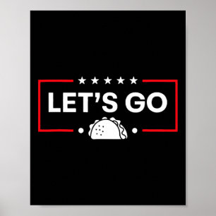 Poster Vamos Vai Taco Trump Sempre Frangos Trump Taco