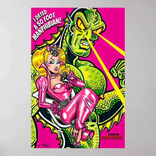 Poster Vana DeVinyl™/I Datuou um Manfíbio de 50 pés! Pôst (Frente)