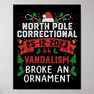 Poster Vandalismo correcional do Polo Norte quebrou um Or